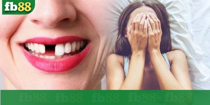 Giải mã giấc mơ rụng răng